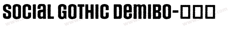 Social Gothic DemiBo字体转换